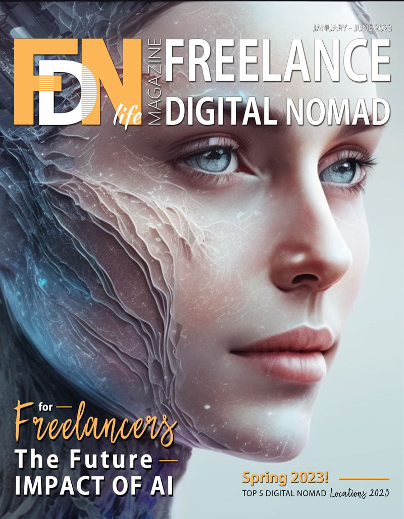 Freelance Digital Nomad Life Magazine Issue 12 - Jan to June 2023. FDN Life Magazine Issue 12 Is Here!